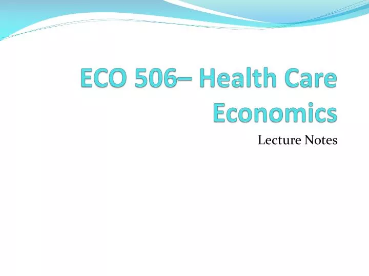 eco 506 health care economics