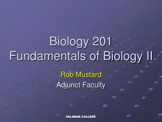 Biology 201 Fundamentals of Biology II