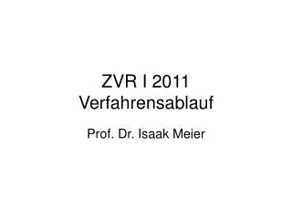 ZVR I 2011 Verfahrensablauf