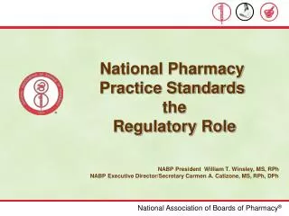 National Pharmacy Practice Standards the Regulatory Role