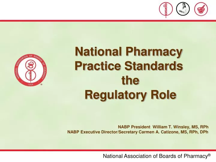 national pharmacy practice standards the regulatory role