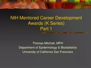 NIH Mentored Career Development Awards (K Series) Part 1