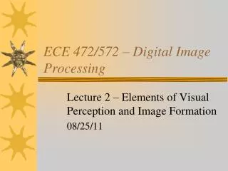 ECE 472/572 – Digital Image Processing
