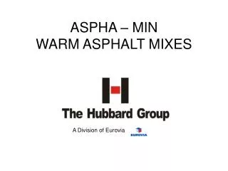 ASPHA – MIN WARM ASPHALT MIXES