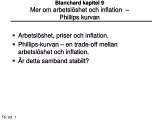 Blanchard kapitel 9 Mer om arbetslöshet och inflation – Phillips kurvan