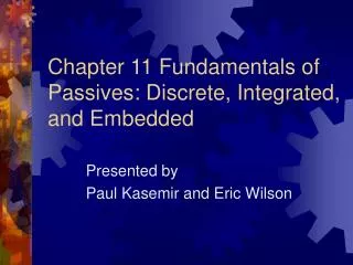 Chapter 11 Fundamentals of Passives: Discrete, Integrated, and Embedded