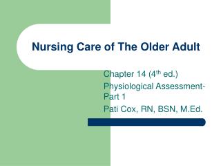 Nursing Care of The Older Adult