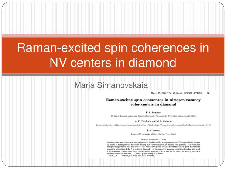 raman excited spin coherences in nv centers in diamond
