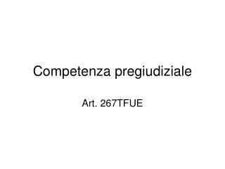 competenza pregiudiziale