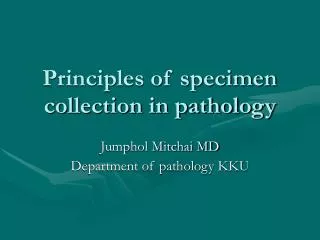 Principles of specimen collection in pathology