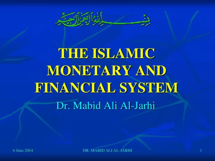 the islamic monetary and financial system