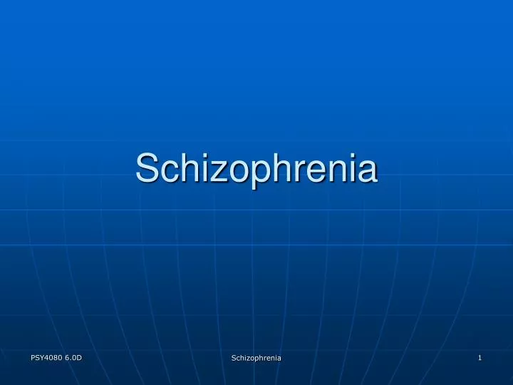 schizophrenia