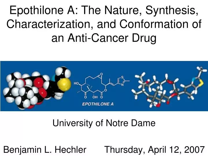 epothilone a the nature synthesis characterization and conformation of an anti cancer drug