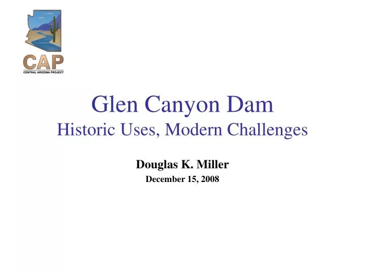 glen canyon dam historic uses modern challenges