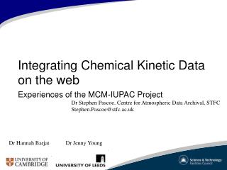 Integrating Chemical Kinetic Data on the web Experiences of the MCM-IUPAC Project