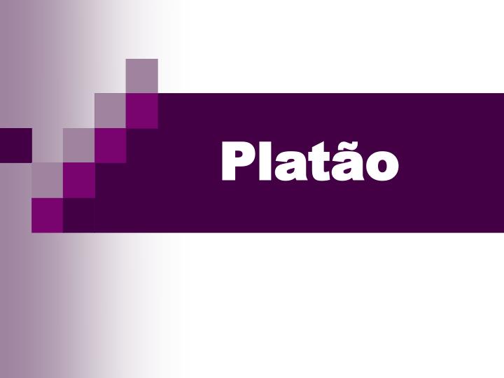 plat o