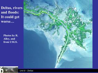 Deltas, rivers and floods: It could get worse…