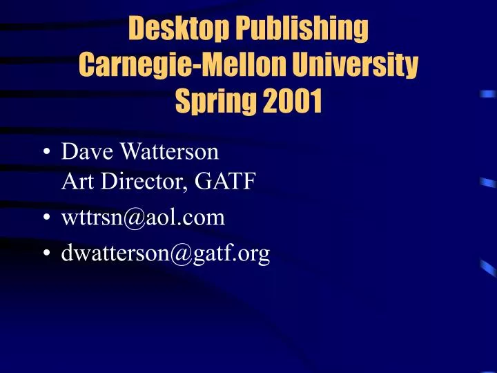 desktop publishing carnegie mellon university spring 2001