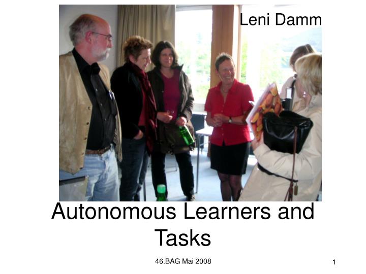 PPT - Autonomous Learners And Tasks PowerPoint Presentation, Free ...