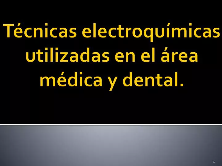 t cnicas electroqu micas utilizadas en el rea m dica y dental