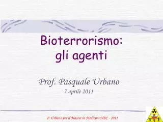 Bioterrorismo: gli agenti