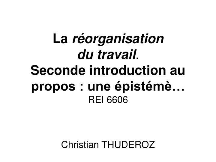 la r organisation du travail seconde introduction au propos une pist m rei 6606