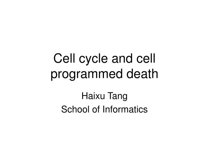 cell cycle and cell programmed death