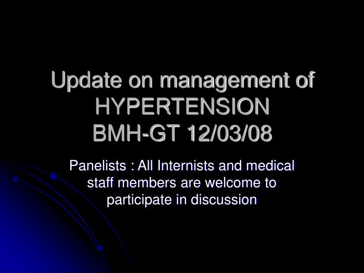 update on management of hypertension bmh gt 12 03 08