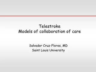 Telestroke Models of collaboration of care