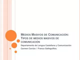 Medios Masivos de Comunicación: Tipos de medios masivos de comunicación