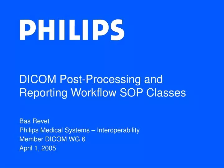 dicom post processing and reporting workflow sop classes
