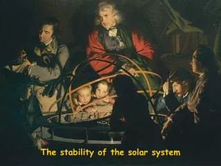 The stability of the solar system