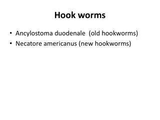 Hook worms