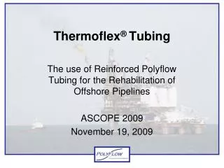 Thermoflex ® Tubing