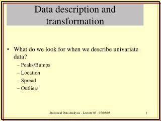 Data description and transformation