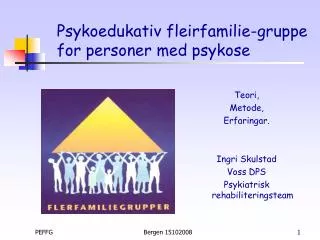 Psykoedukativ fleirfamilie-gruppe for personer med psykose