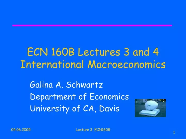 ecn 160b lectures 3 and 4 international macroeconomics