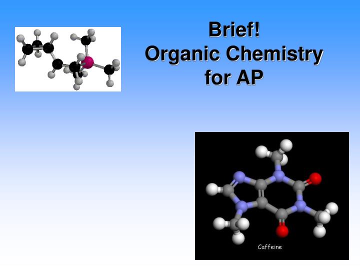 brief organic chemistry for ap