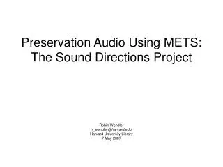 Preservation Audio Using METS: The Sound Directions Project