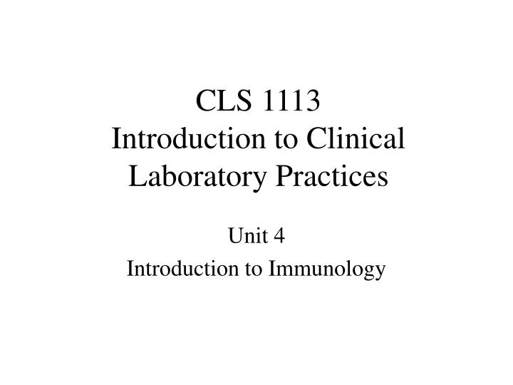 cls 1113 introduction to clinical laboratory practices