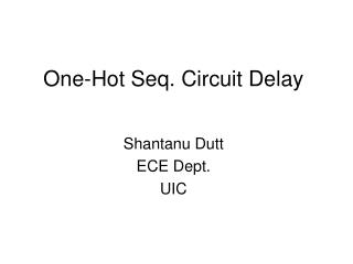 One-Hot Seq. Circuit Delay