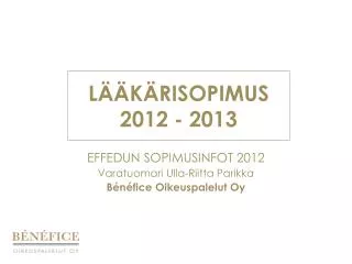 LÄÄKÄRISOPIMUS 2012 - 2013
