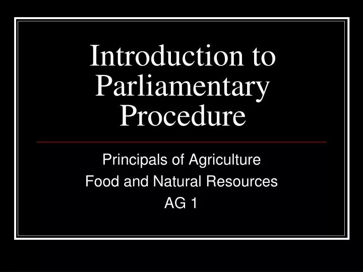 Ppt Introduction To Parliamentary Procedure Powerpoint Presentation Free Download Id794291