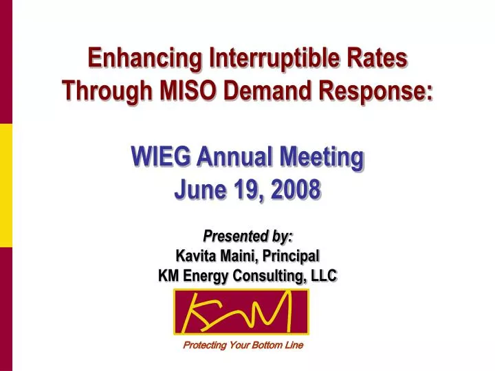 enhancing interruptible rates through miso demand response wieg annual meeting june 19 2008
