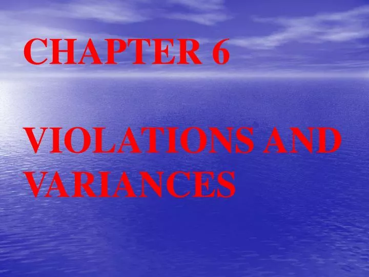 chapter 6 violations and variances
