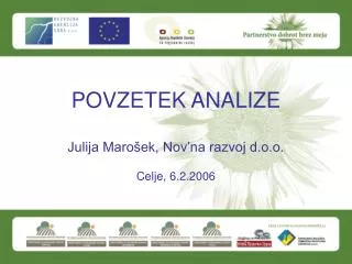 POVZETEK ANALIZE Julija Marošek, Nov’na razvoj d.o.o. Celje, 6.2.2006