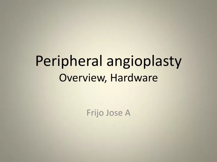 peripheral angioplasty overview hardware