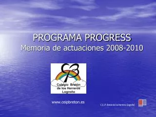 PROGRAMA PROGRESS Memoria de actuaciones 2008-2010