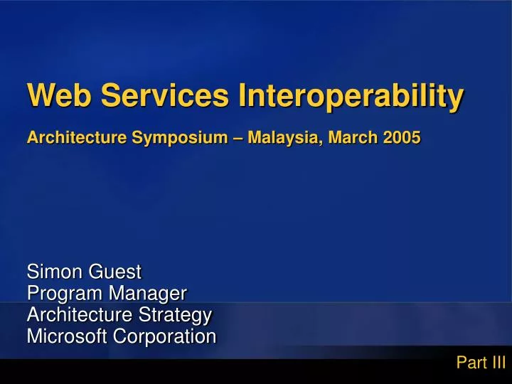 web services interoperability architecture symposium malaysia march 2005
