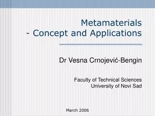 Metamaterials - Concept and Applications